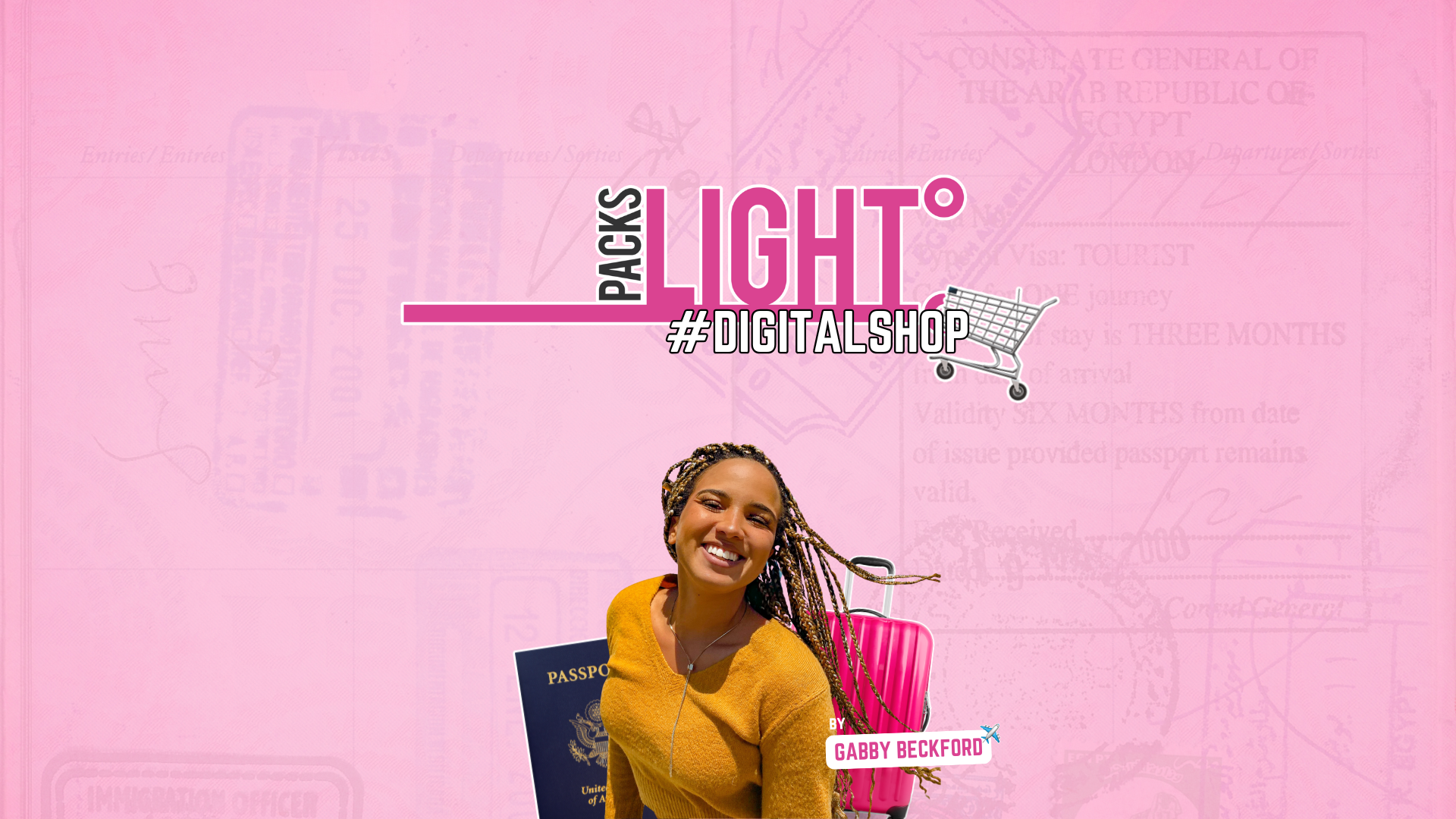 Packs Light Digital shop - packs light logo, and gabby smiling in front of a passport and a pink suitcase