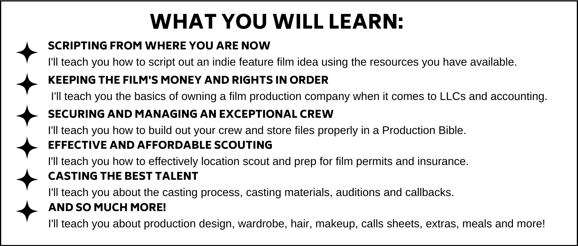 Whats inside?  Module 1 - THE MOVIE MINDSET (12 videos) Module 2 - DEVELOPMENT (17 videos) Module 3 - PRE-PRODUCTION (39 videos)