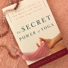 The Secret Power of Yoga, Revised Edition by Nischala Joy Devi