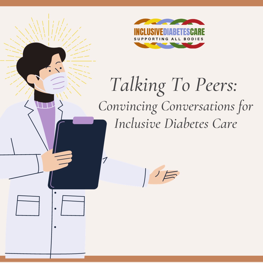 A white-body, male, with the words Talking to Peers: Convincing Conversations for Inclusive Diabetes Care