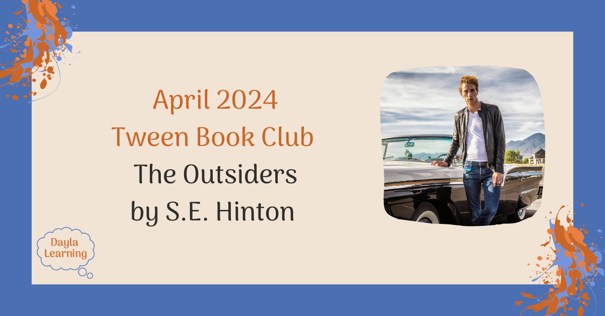 April 2024 Tween Book Club The Outsiders by S.E. Hinton