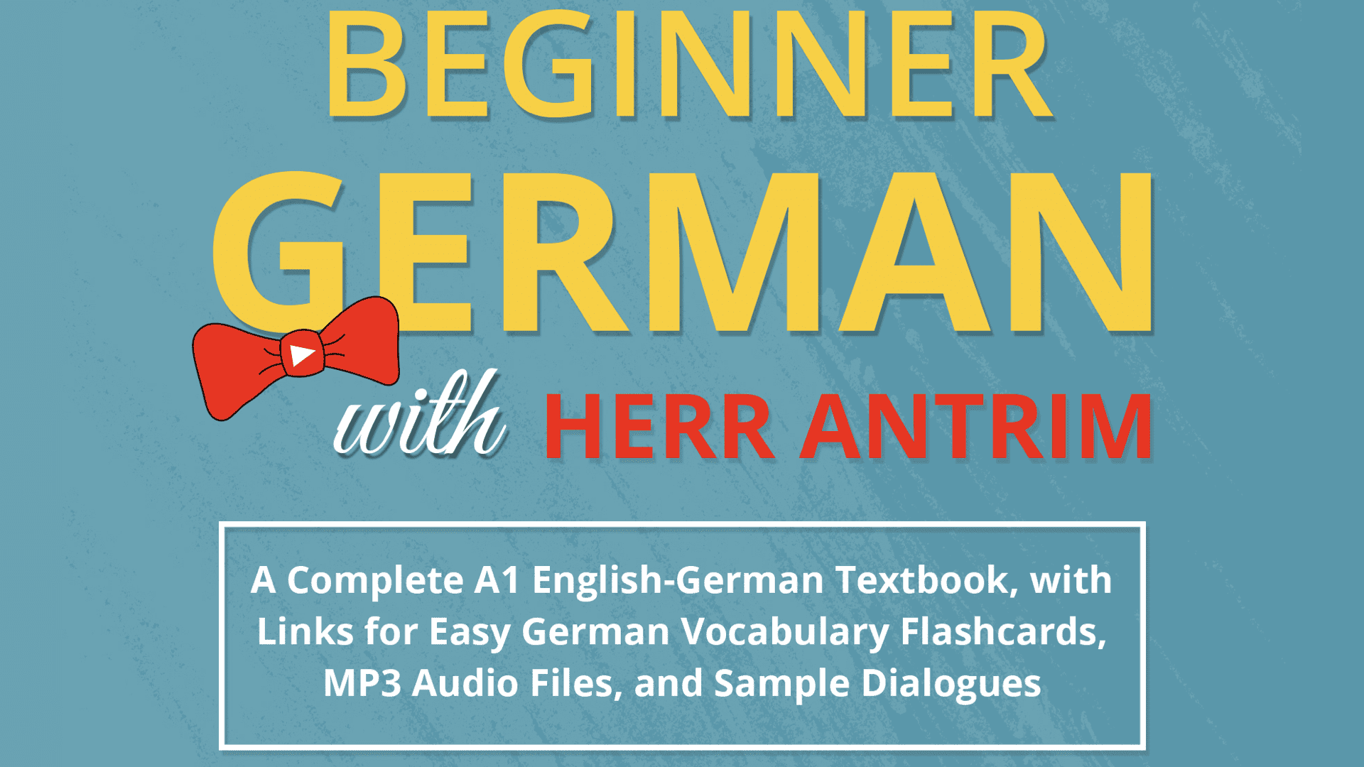 Beginner German with Herr Antrim A1 Ebook