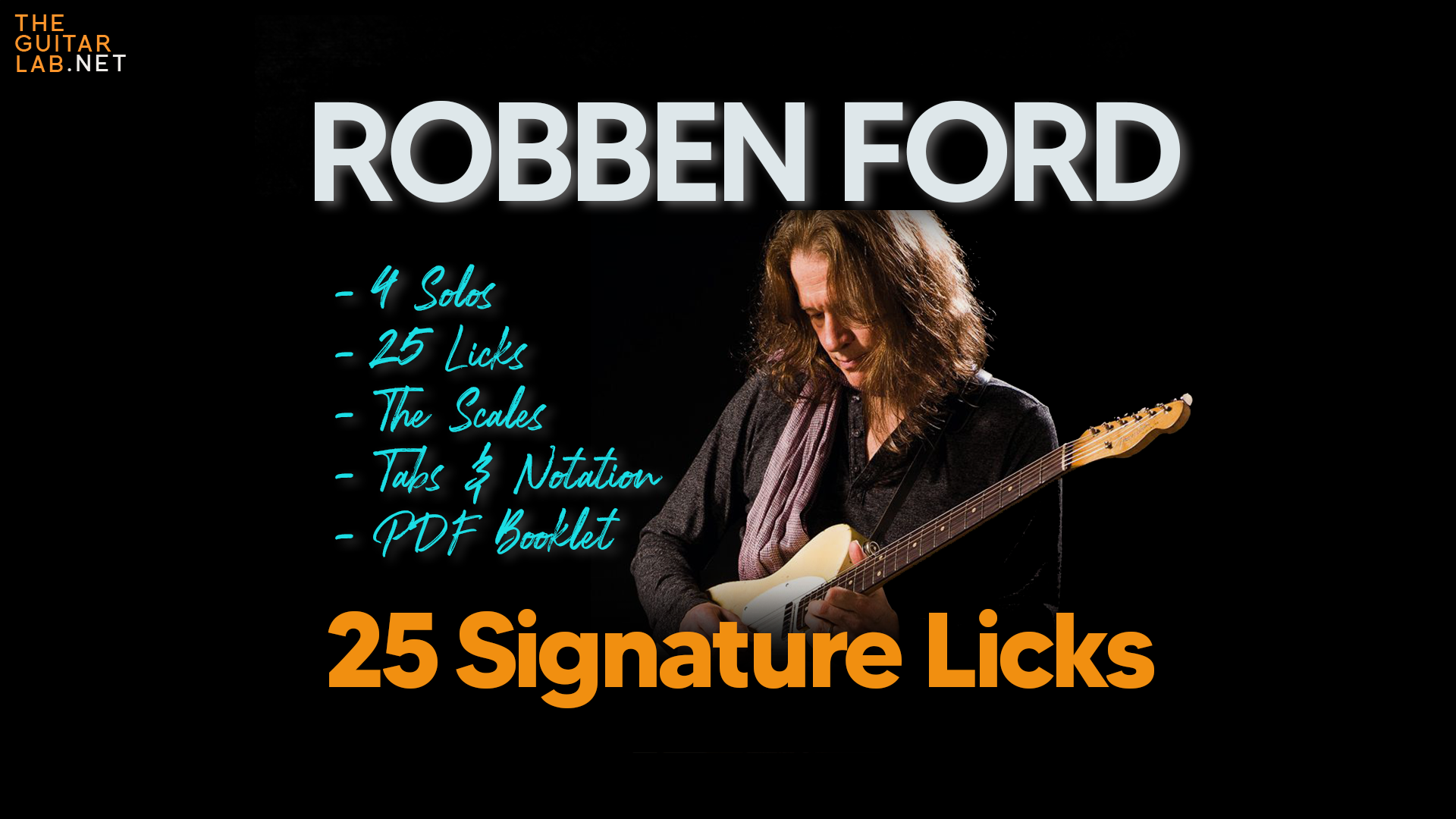 Robben Ford : 25 Signature Blues Licks