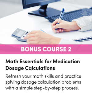 Bonus Course 2: Math Essentials for Medication Dosage Calculations