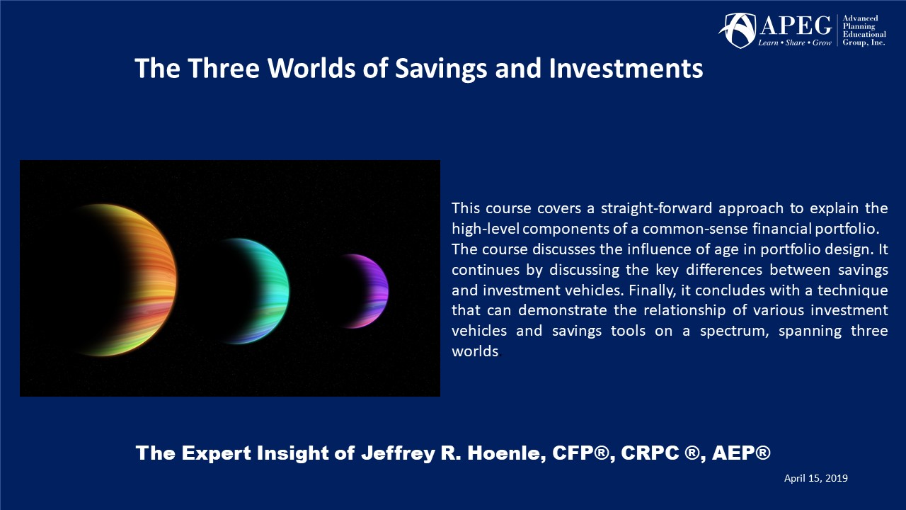 APEG The Three Worlds of Savings and Investments