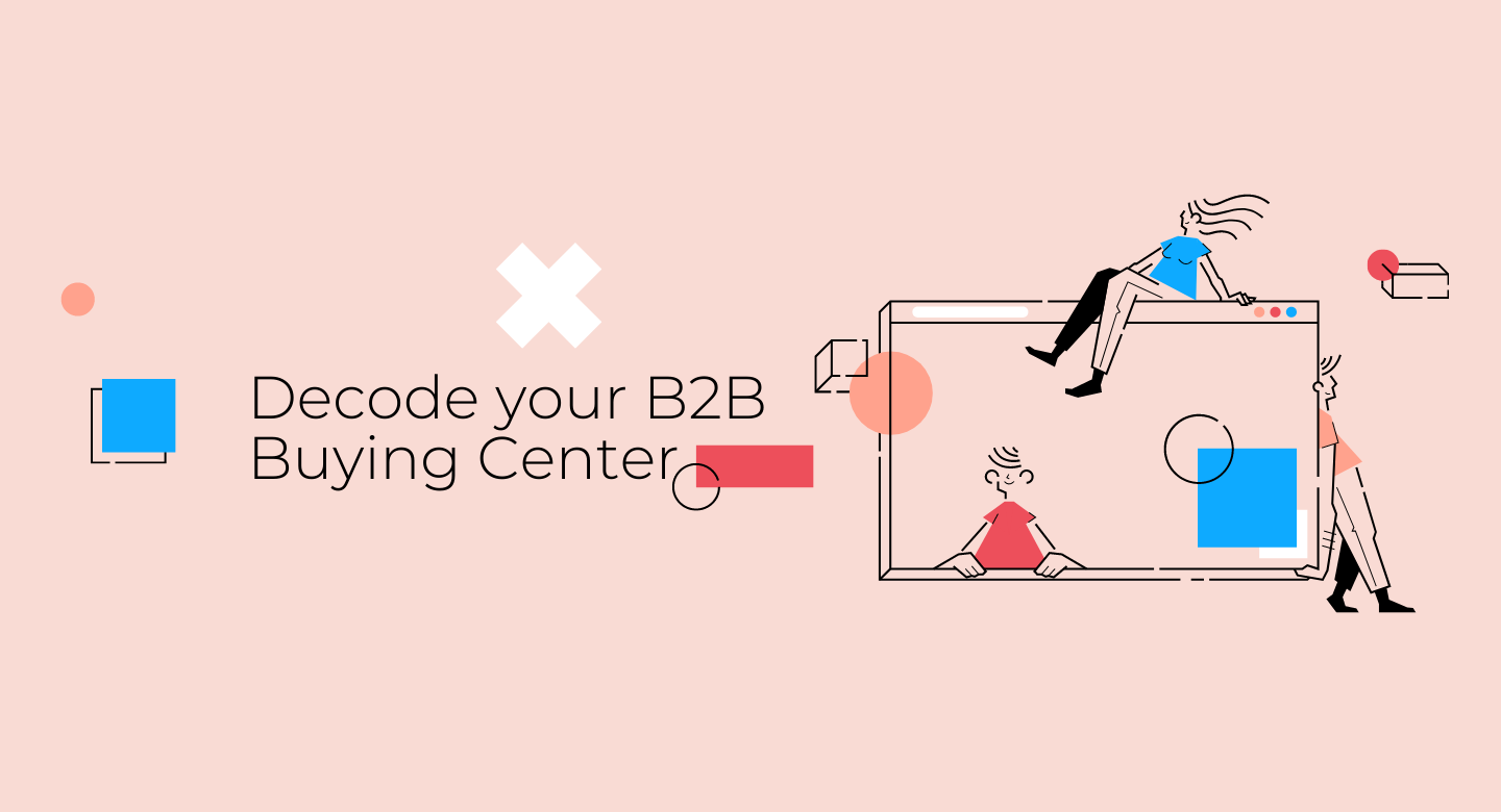 Decode your B2B Buying Center