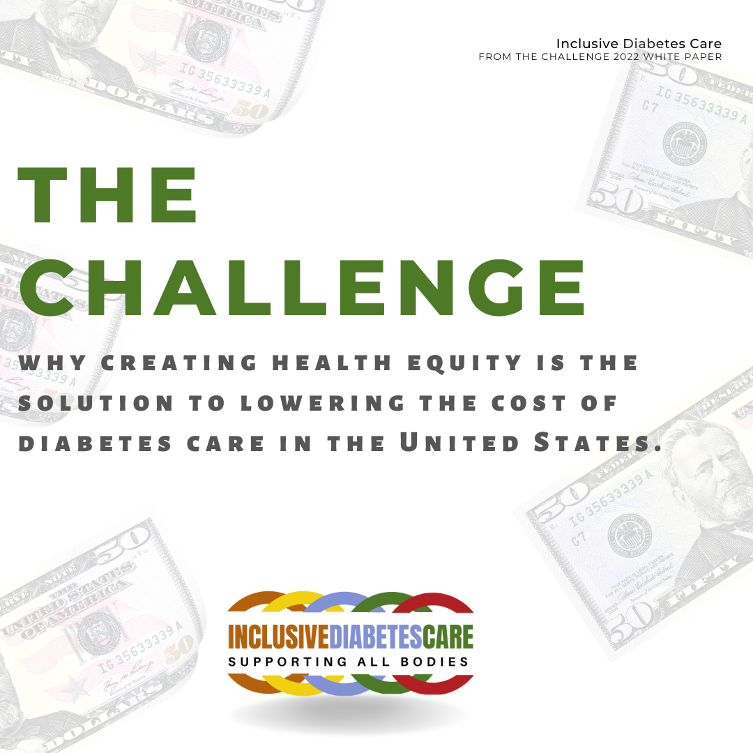 Image of money with the words The Challenge in the center. Why creating health equity is the solution to lowering the cost of diabetes care in the United States