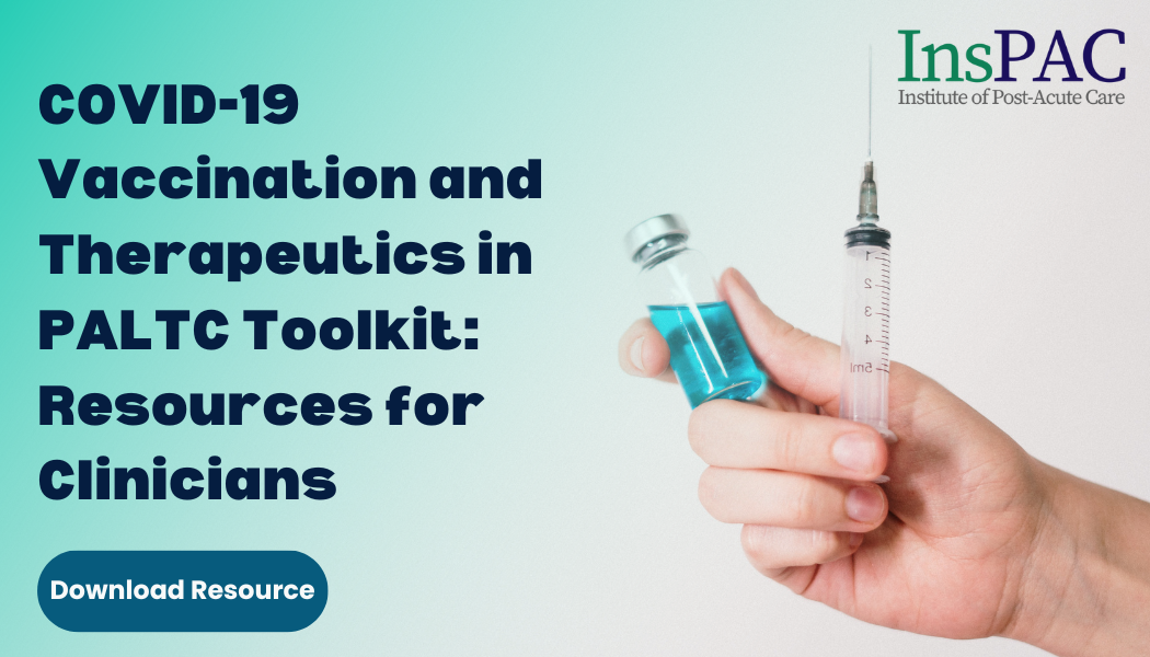 COVID-19 Vaccination and Therapeutics in PALTC Toolkit: Resources for Clinicians