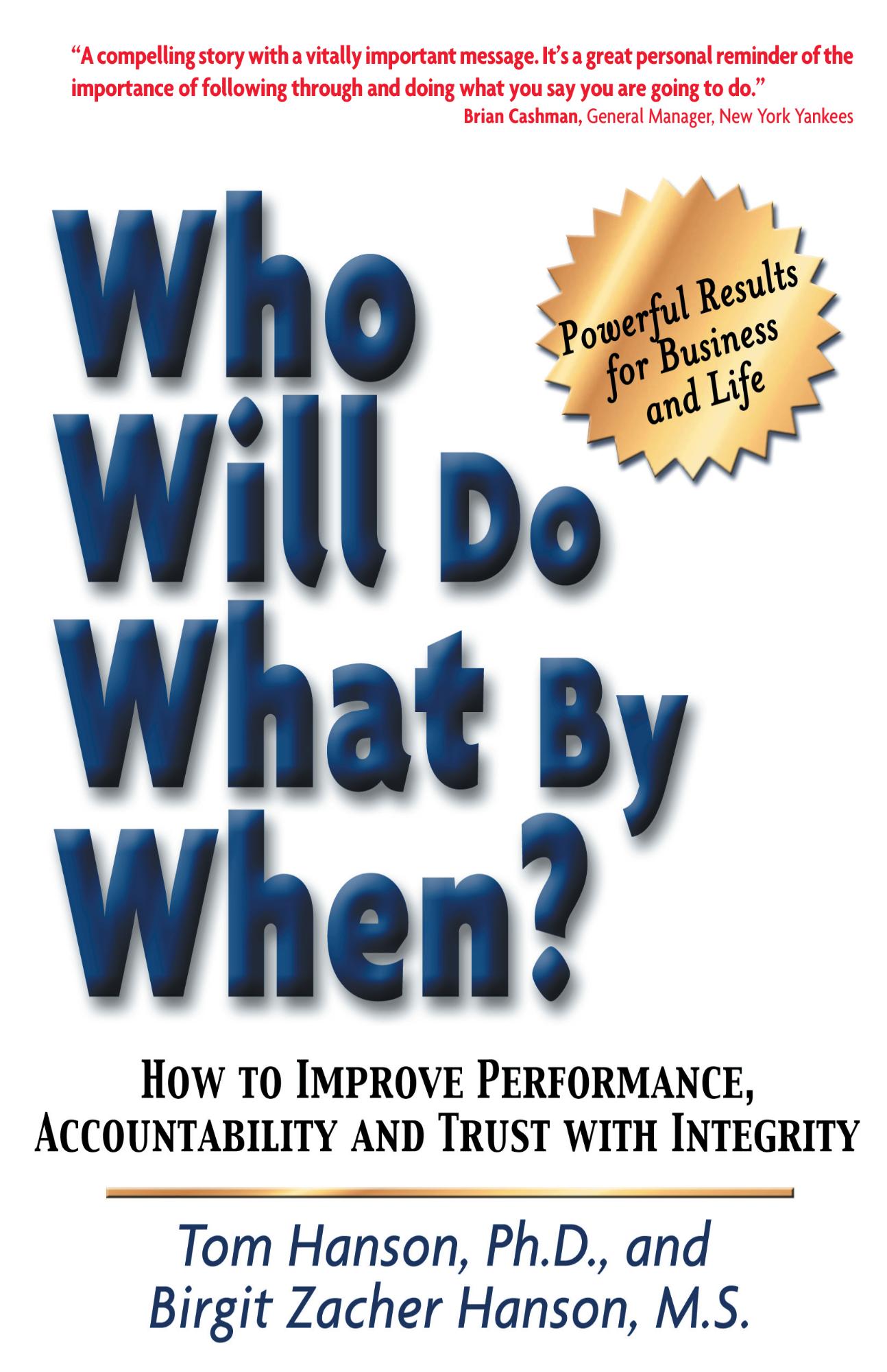 Who Will Do What by When? Book