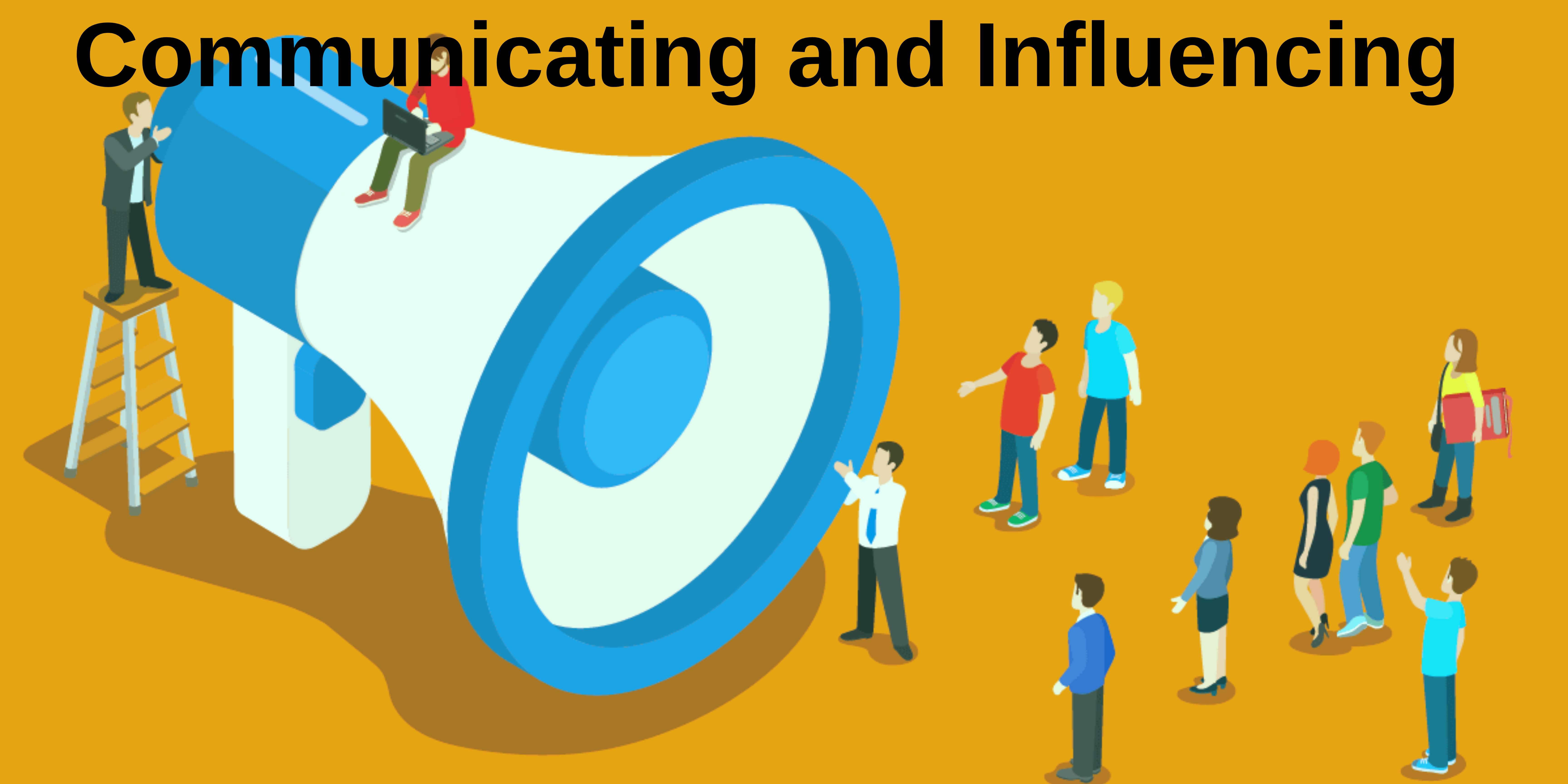 Communicating and Influencing 