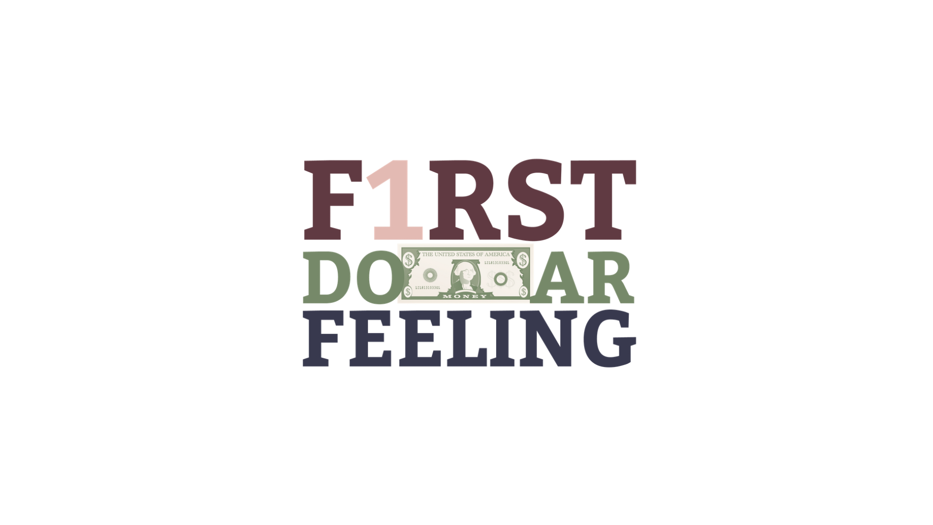 First Dollar Feeling
