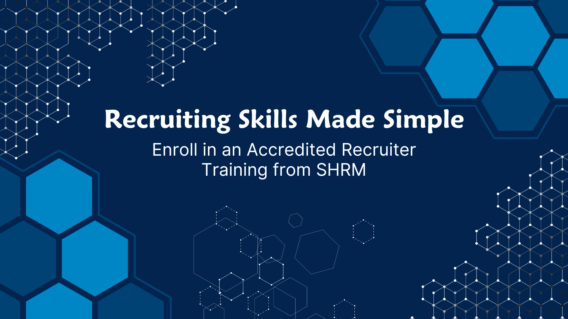 Recruiting Skills Made Simple