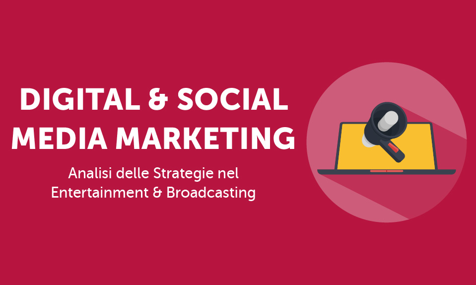 Corso-Online-Digital-&amp;amp;-Social-Media-Marketing-Analisi-delle-Strategie-nel-Entertainment-&amp;amp;-Broadcasting-Life-Learning