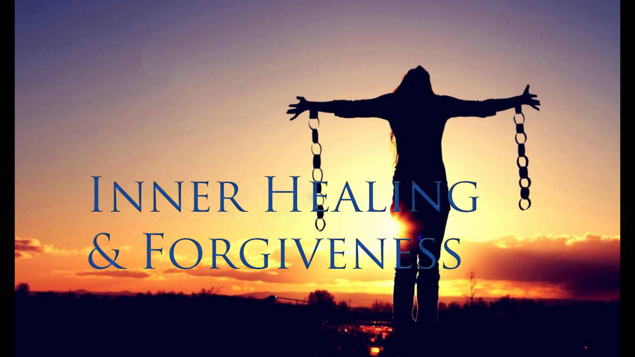 Inner Healing and Forgiveness