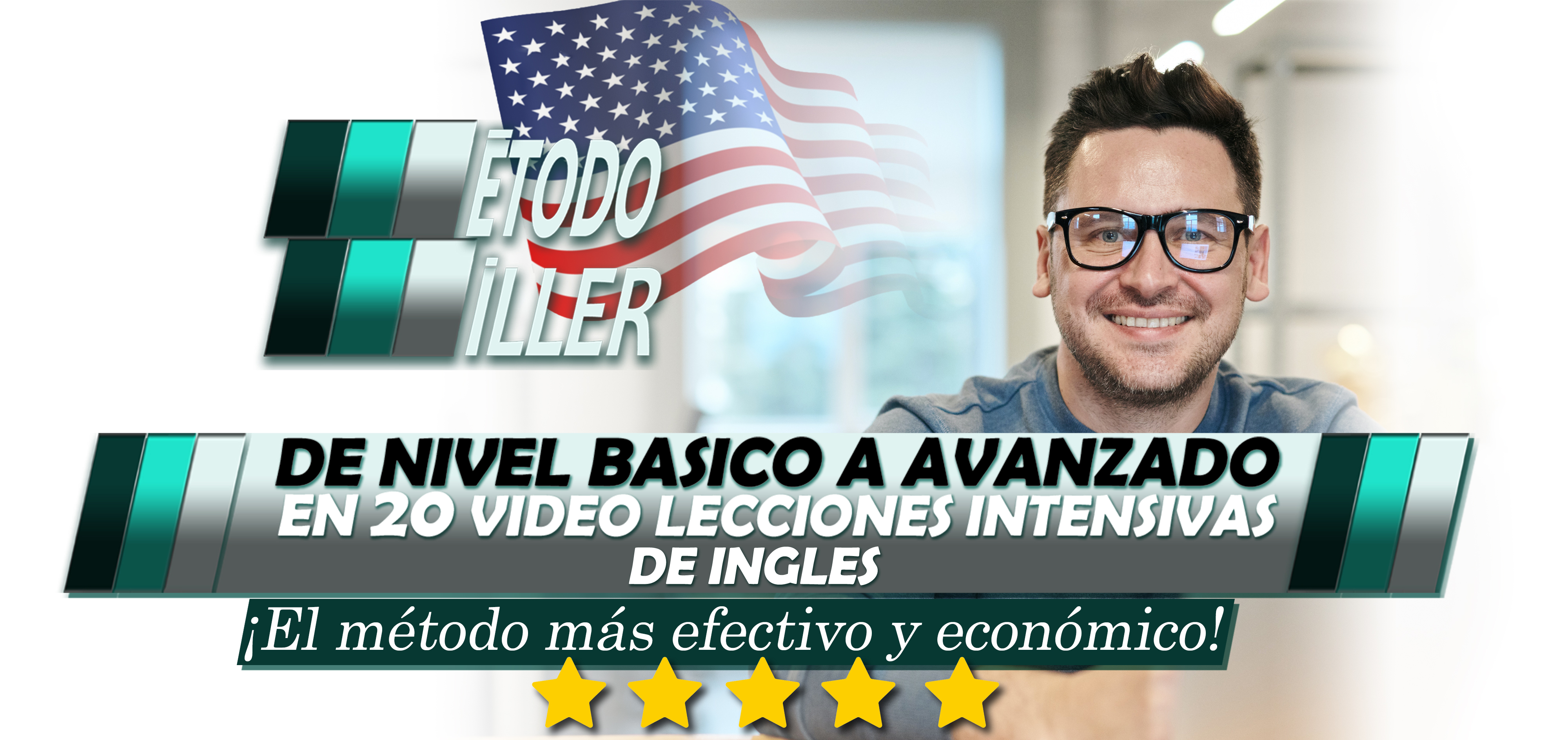 ¡El Método más RAPIDO, EFECTIVO y ECONOMICO para aprender inglés!