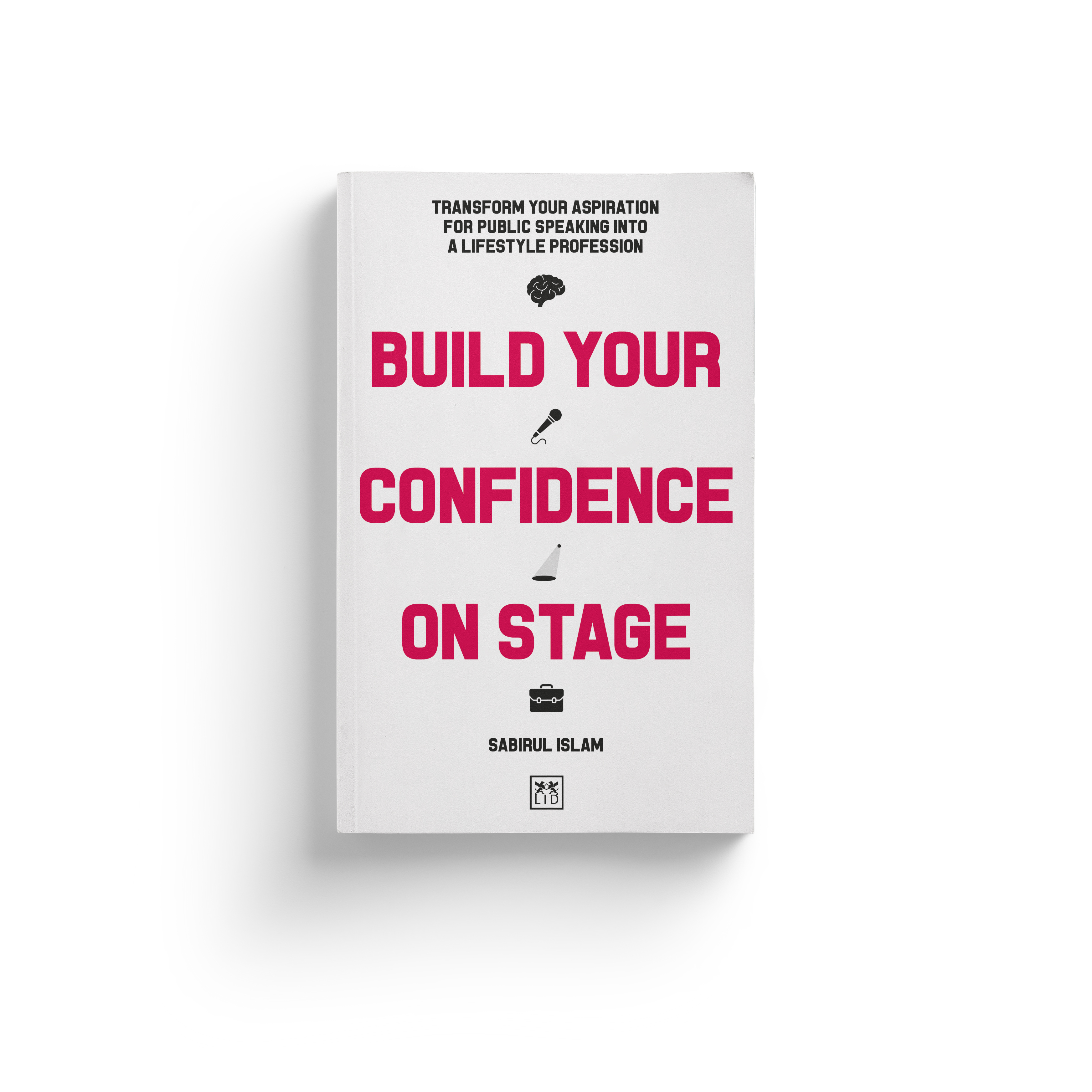 Build Your Confidence on Stage