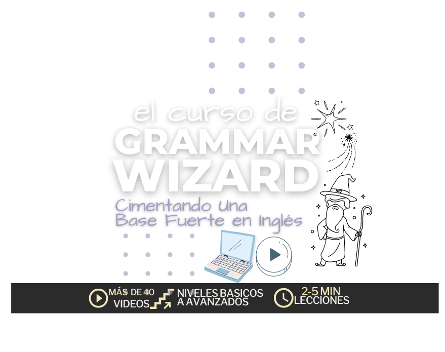 Grammar Wizard: El curso completo de ingles 