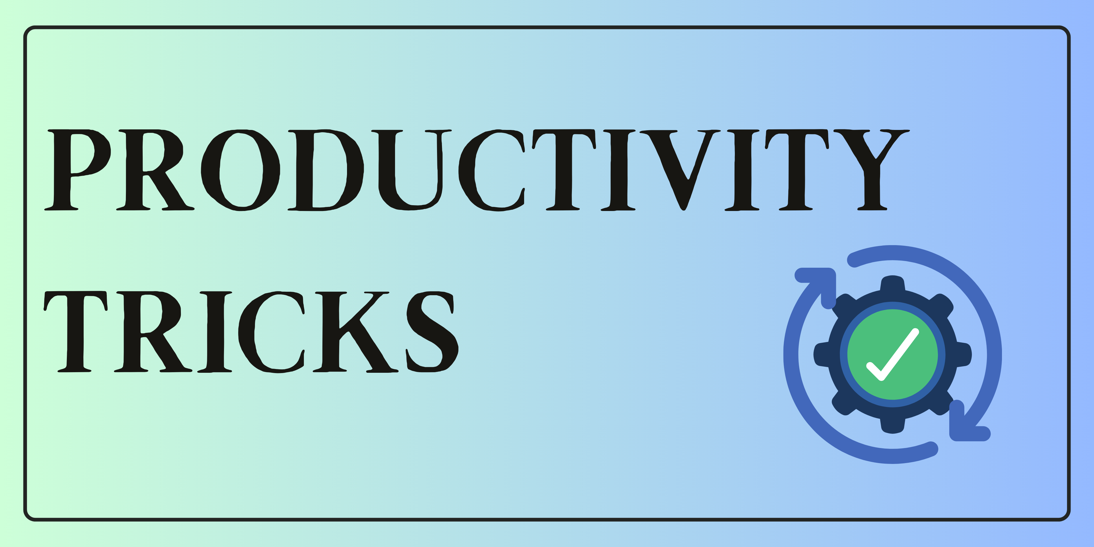 Excel Productivity Tricks