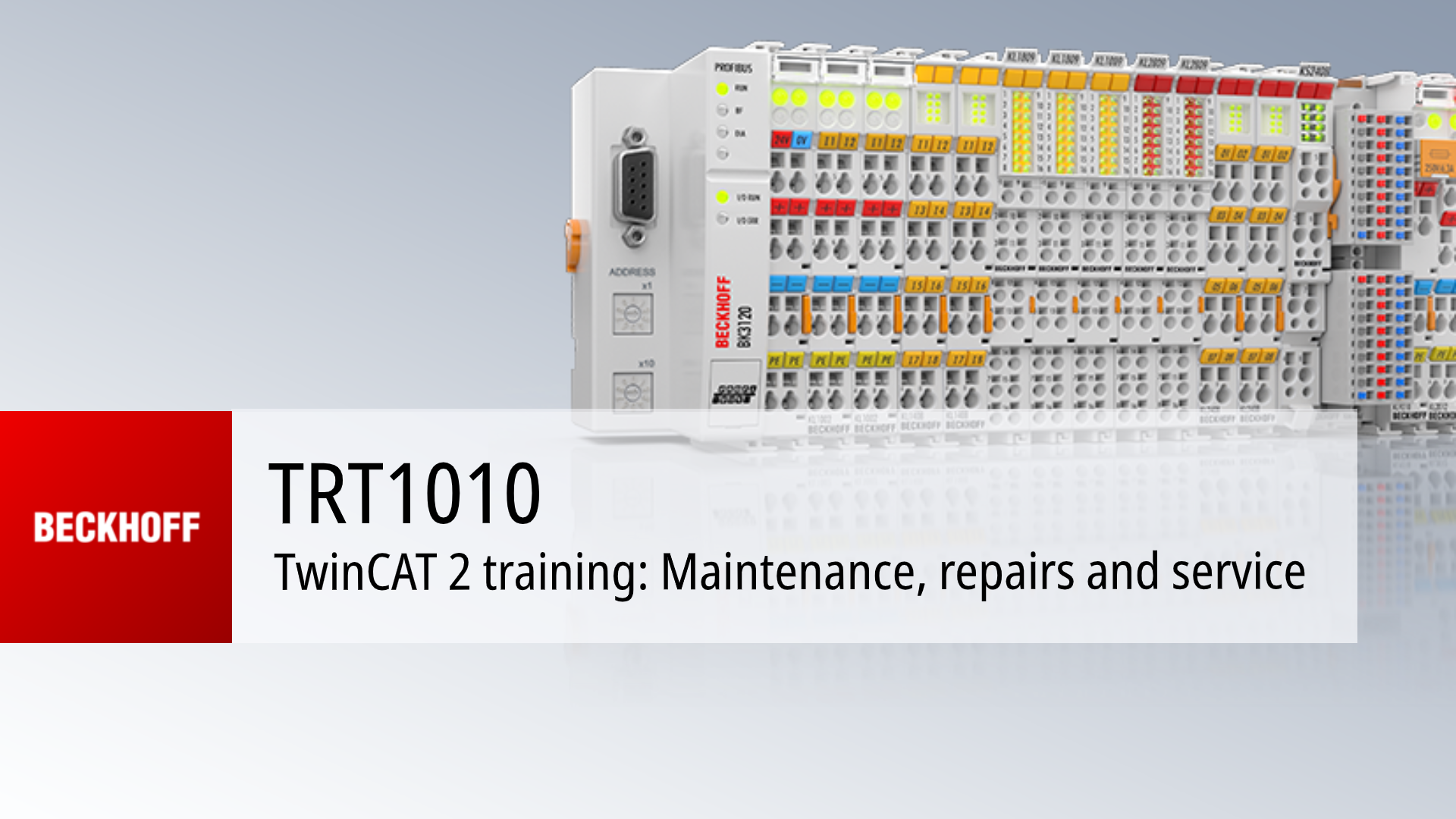 TRT1010 TwinCAT 2 Training: Maintenance, Repairs And Service | Beckhof