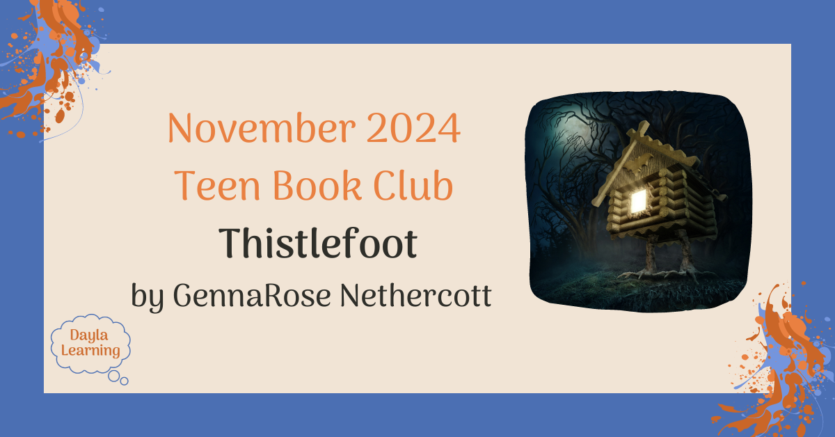 November 2024 Teen Book Club Thistlefoot by GennaRose Nethercott