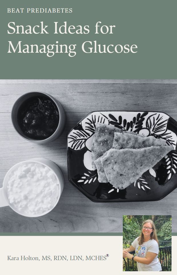 cover page with Beat prediabetes snack ideas for managing glucose Kara Holton, MS, RDN, LDN, MCHES and two images. One with a small plate with square crackers and two small dishes with other foods and a small picture of a woman in the bottom right corner