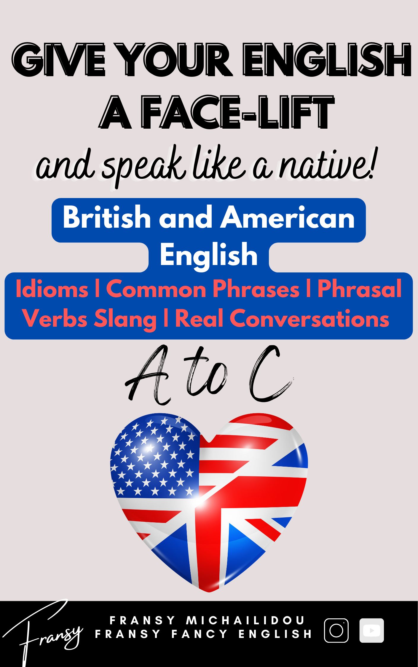 Modernize your English and learn what natives use in their day-to-day conversations!