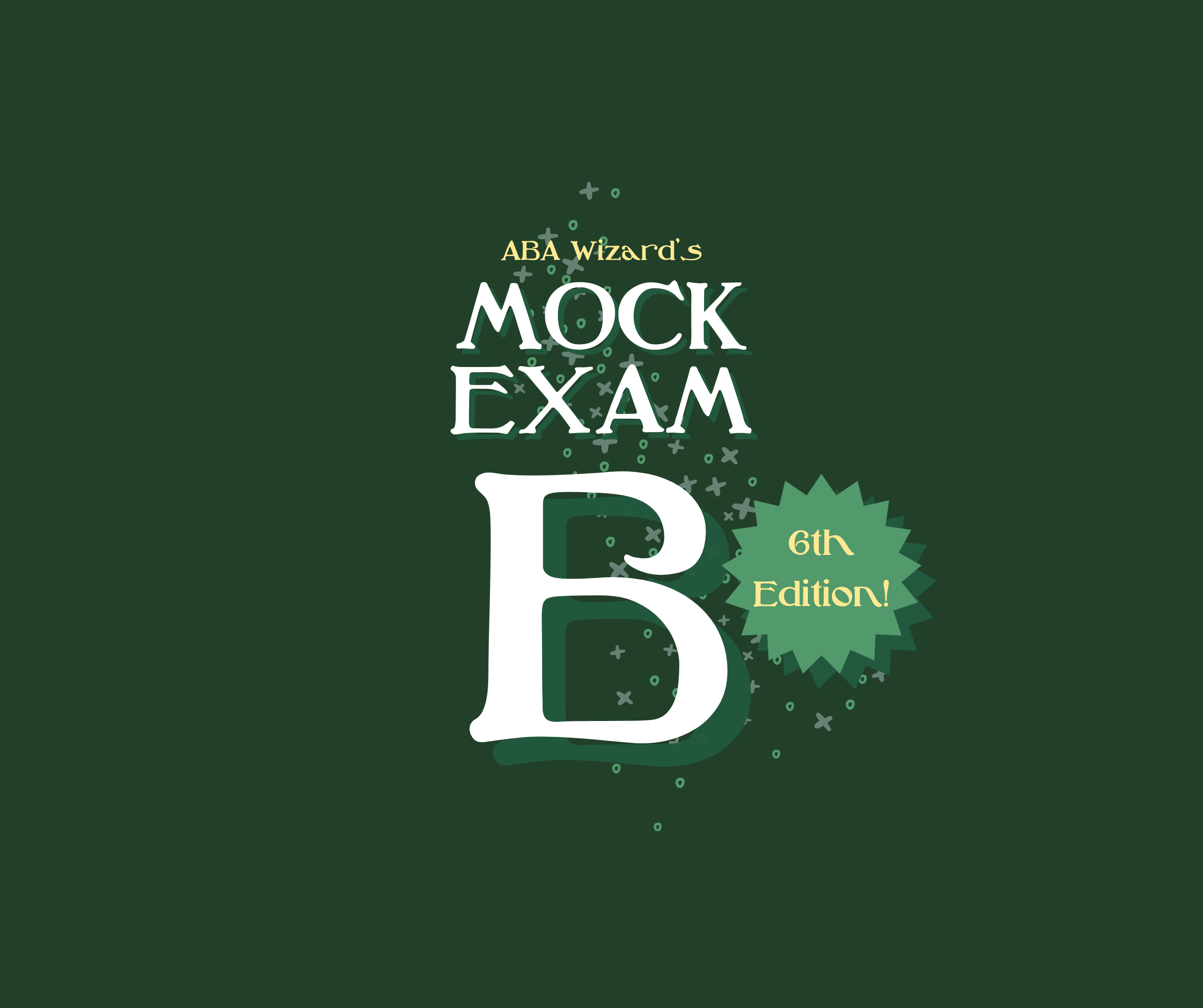 ABA Wizard BCBA Mock Exam B, 6th edition