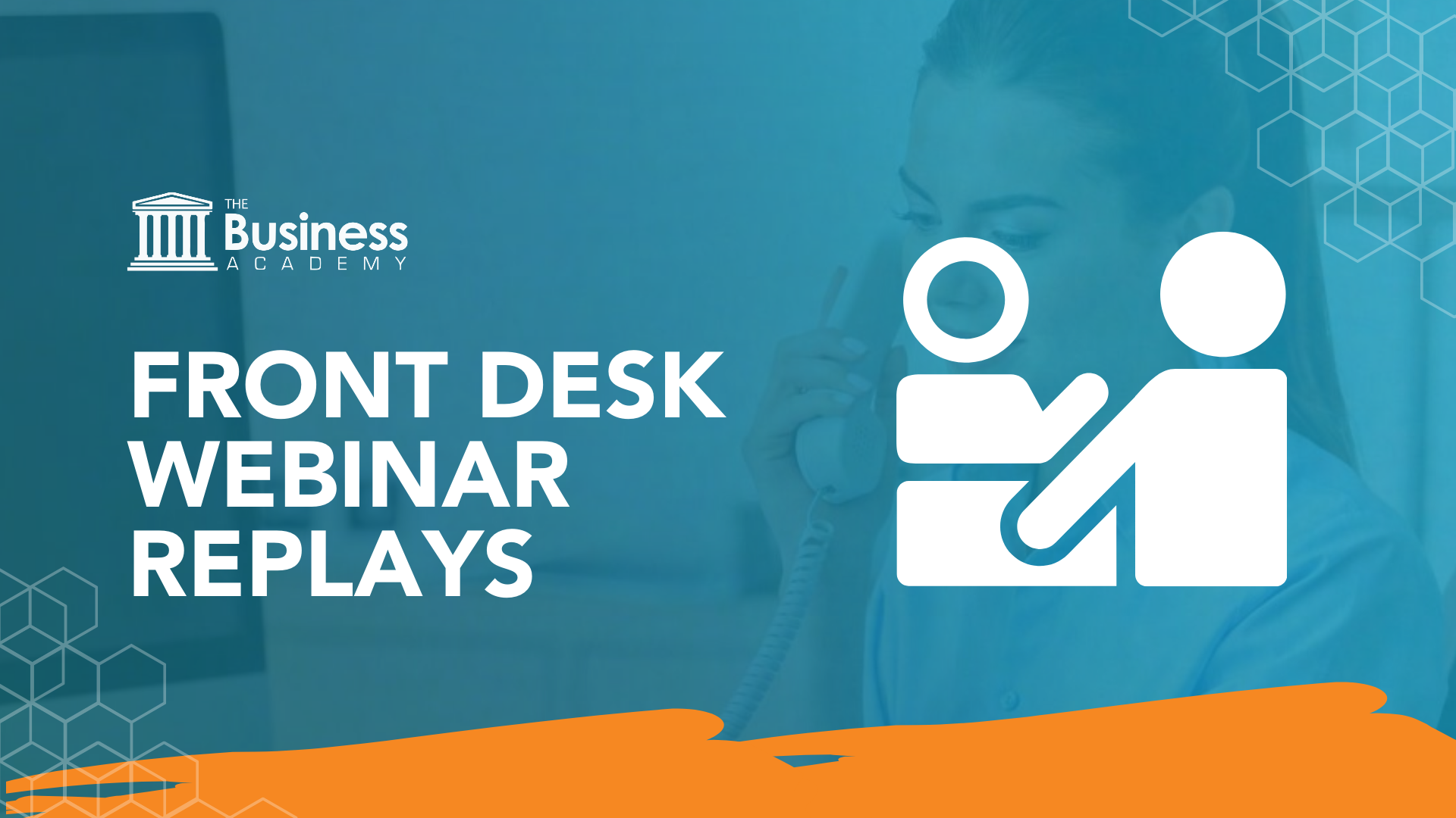 Front Desk Webinar Replays