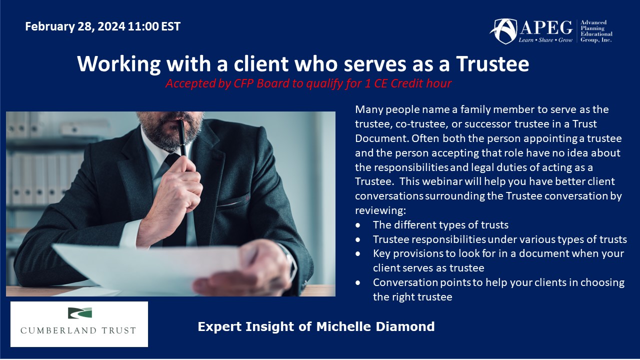 Working with a client who serves as a Trustee