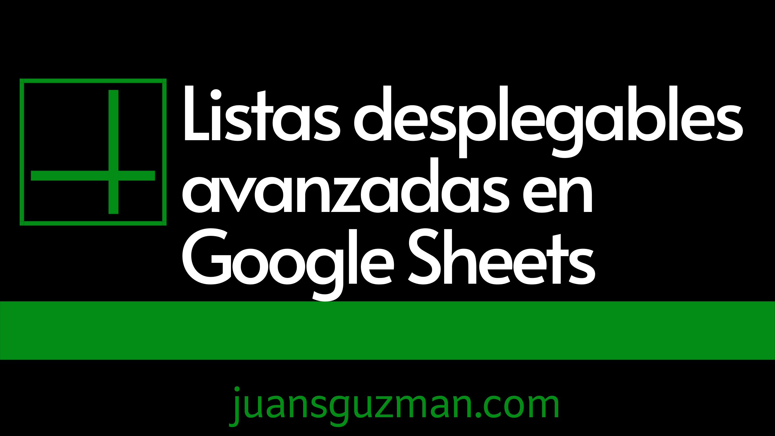 Listas Desplegables Avanzadas en Google Sheets