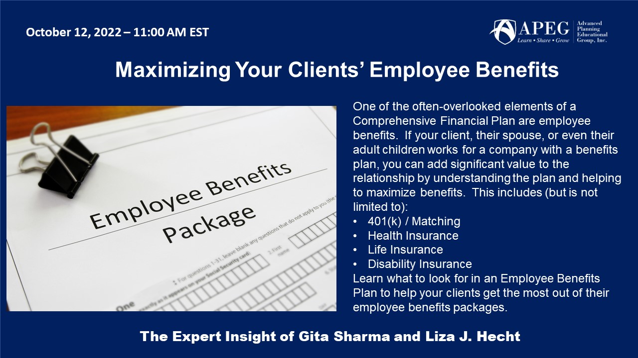 APEG Maximizing Your Clients’ Employee Benefits 