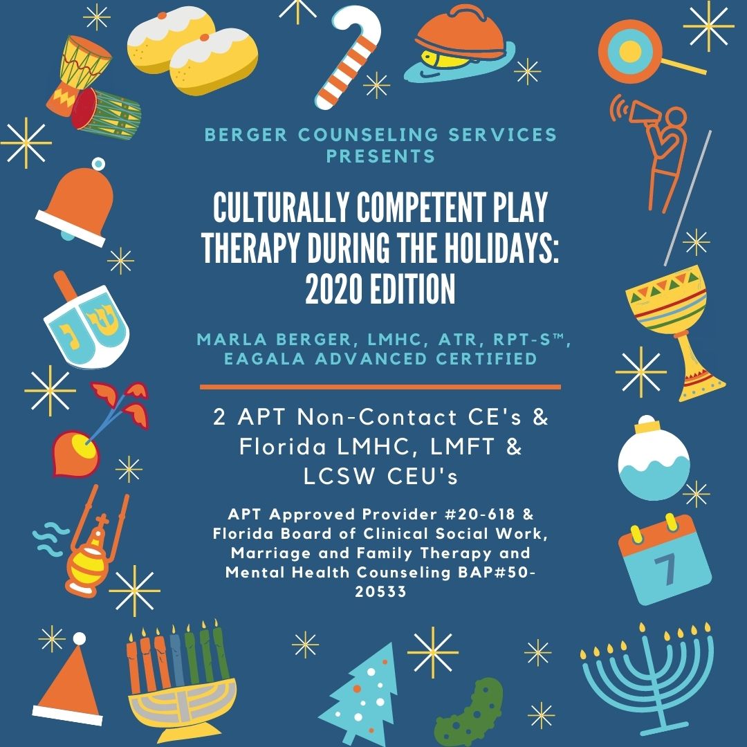 Culturally Competent Play Therapy During the Holidays 2020 Edition