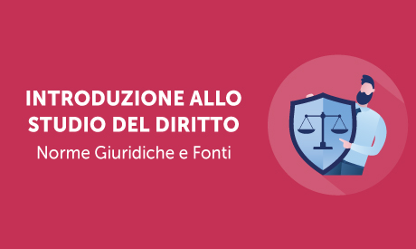 Corso-Online-Introduzione-Studio-Diritto-Norme-Giuridiche-Fonti-Life-Learning