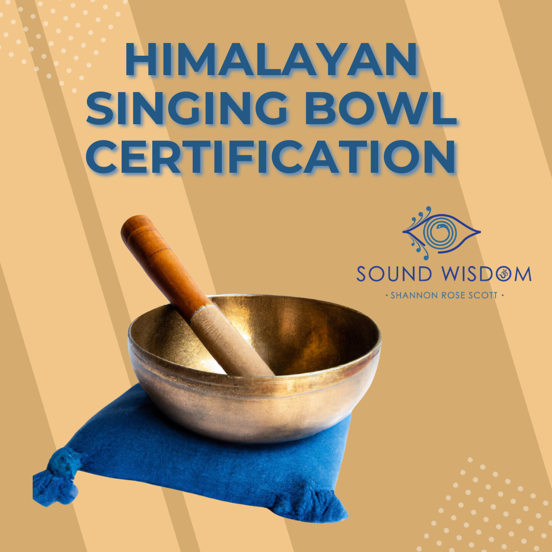 Himalayan Singing Bowl Certification with Sound Wisdoms Shannon Rose Scott, featuring a close-up of a beautifully crafted Himalayan Singing Bowl, symbolizing mastery and connection to sound healing techniques.