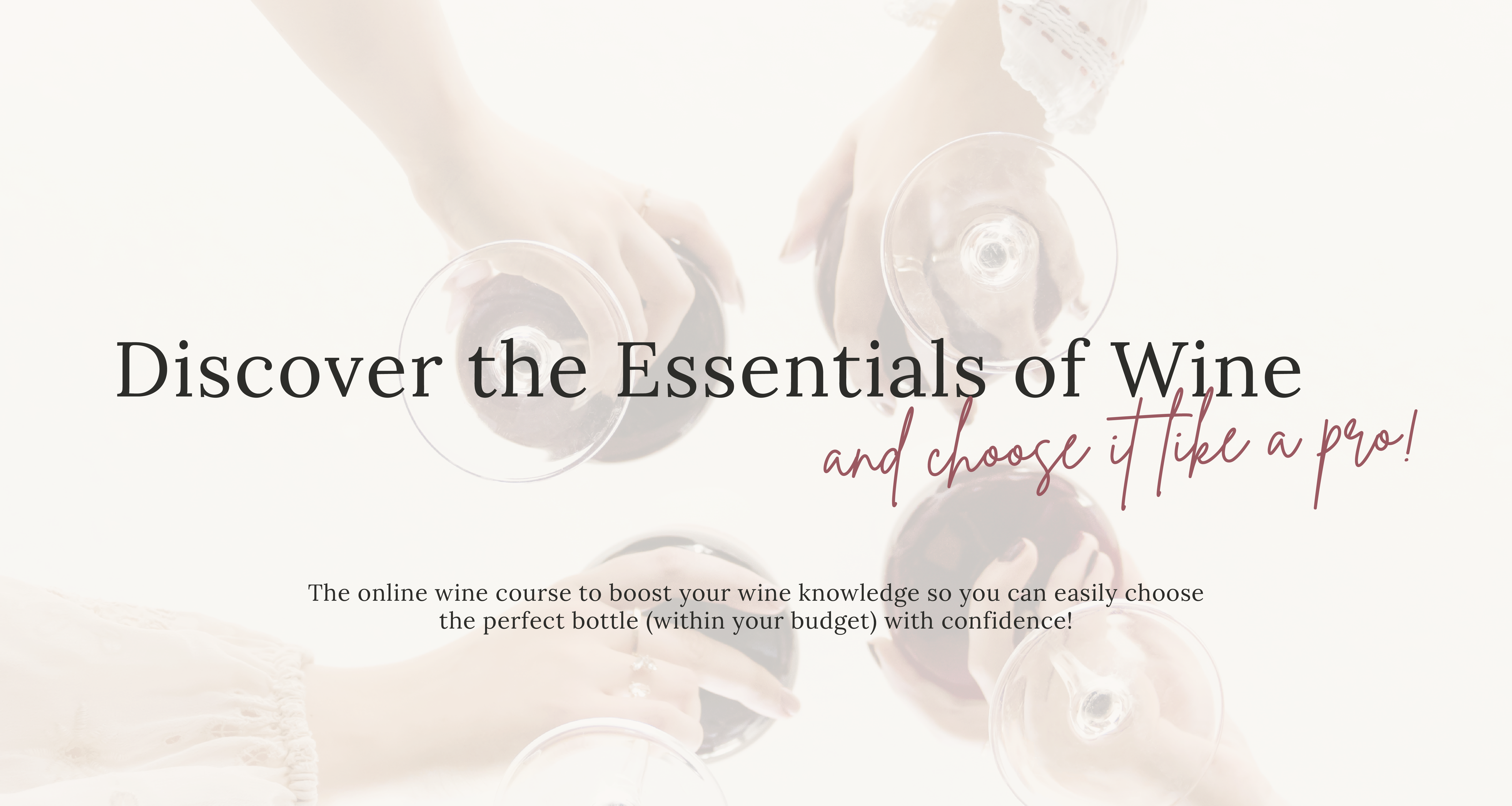 Wine Essentials I - Perfect Online Wine Course For Beginners