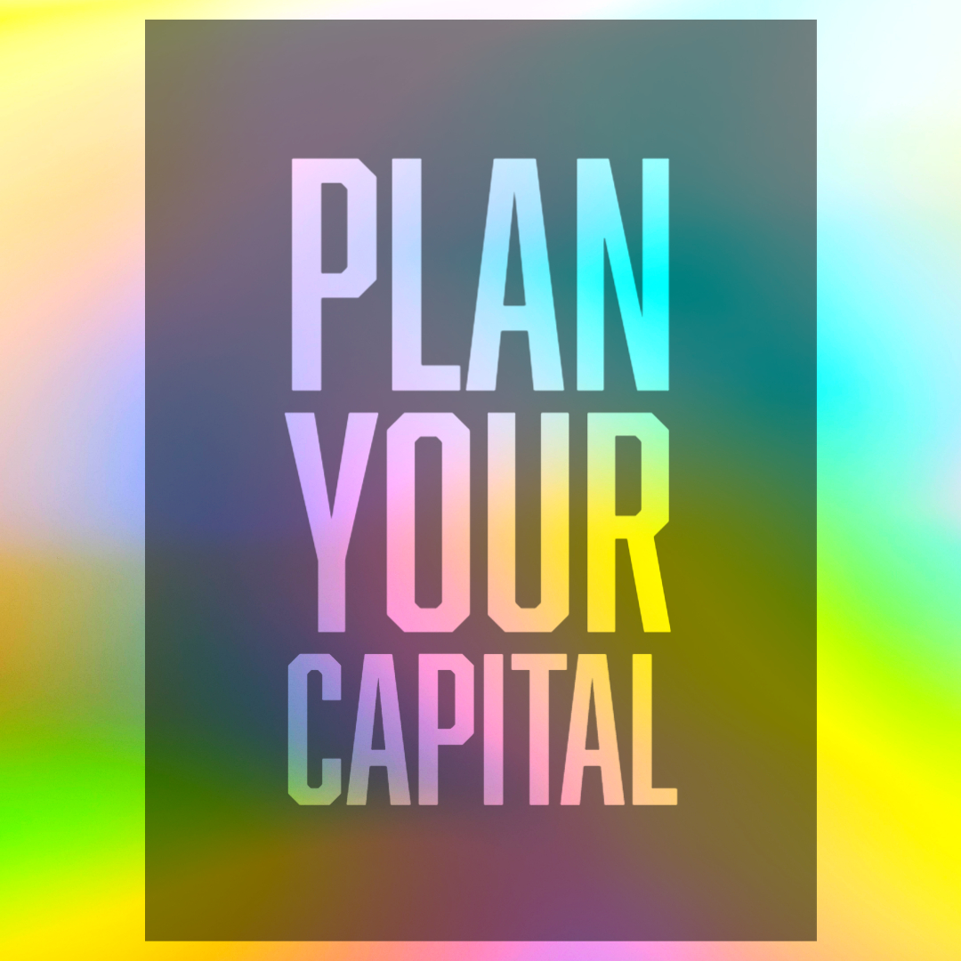 Plan  your Capital 