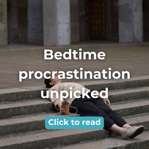 Bedtime procrastination unpicked blog