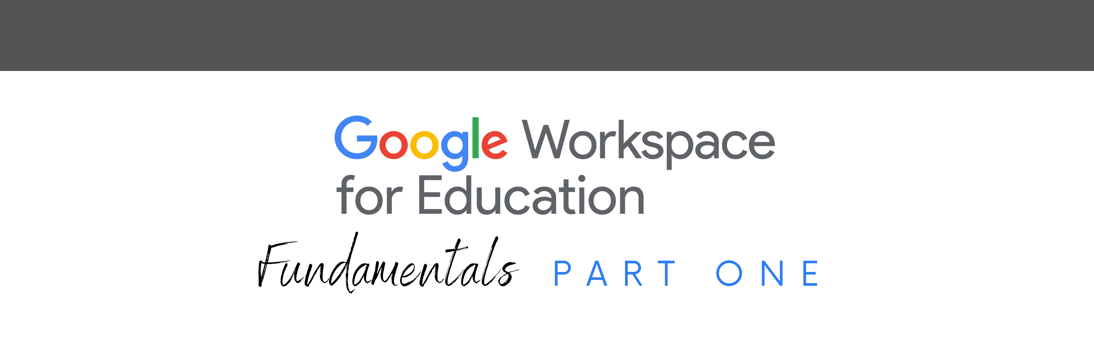 Google Workspace part one course banner