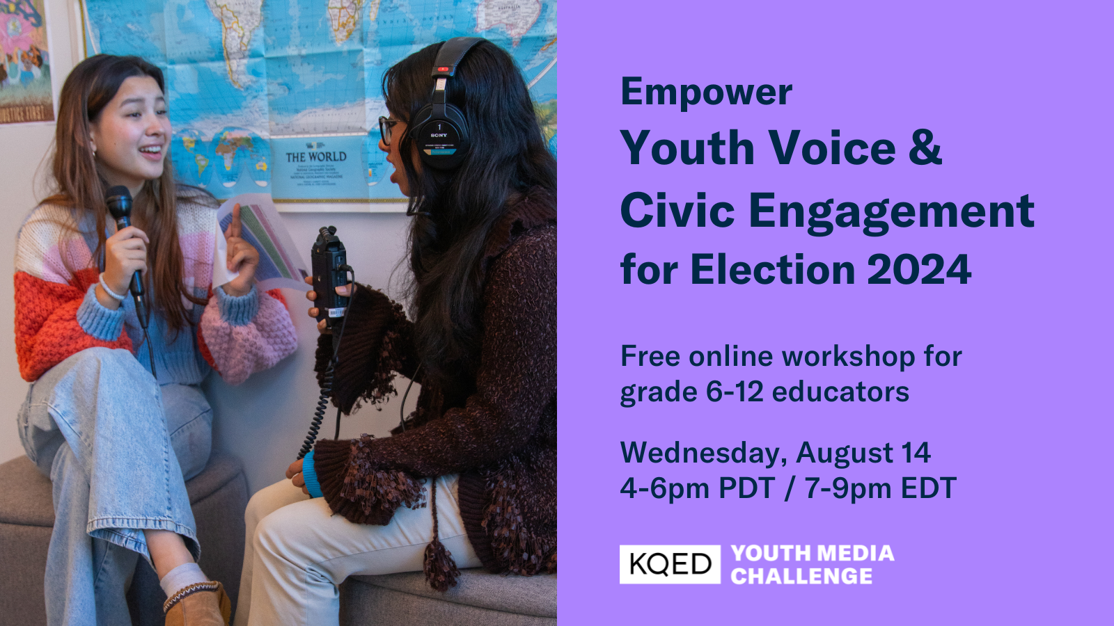 Event title: Empower Youth Voice and Civic Engagement for Election 2024 (with the National Writing Project). Image: Two students are sitting down, facing each other. One is speaking into a microphone while the other records her.