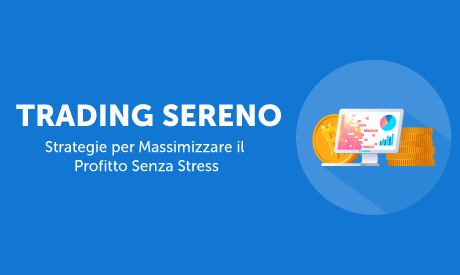 Corso-Online-Trading-Sereno-Massimizzare-Profitto-Stress-Life-Learning