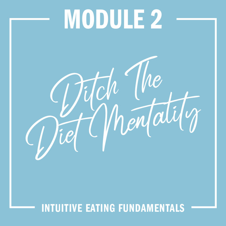 Module 2: Ditch the Diet Mentality