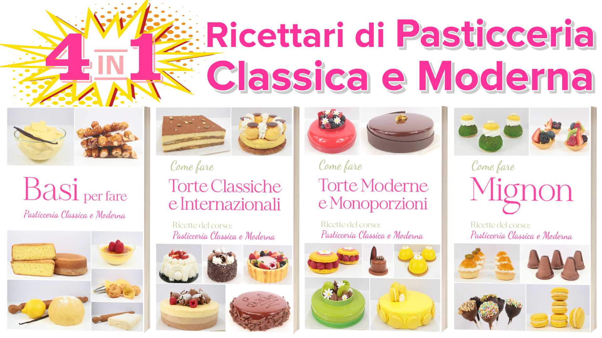 Collana EVOLUTION: 4 Libri del corso PASTICCERIA CLASSICA E MODERNA