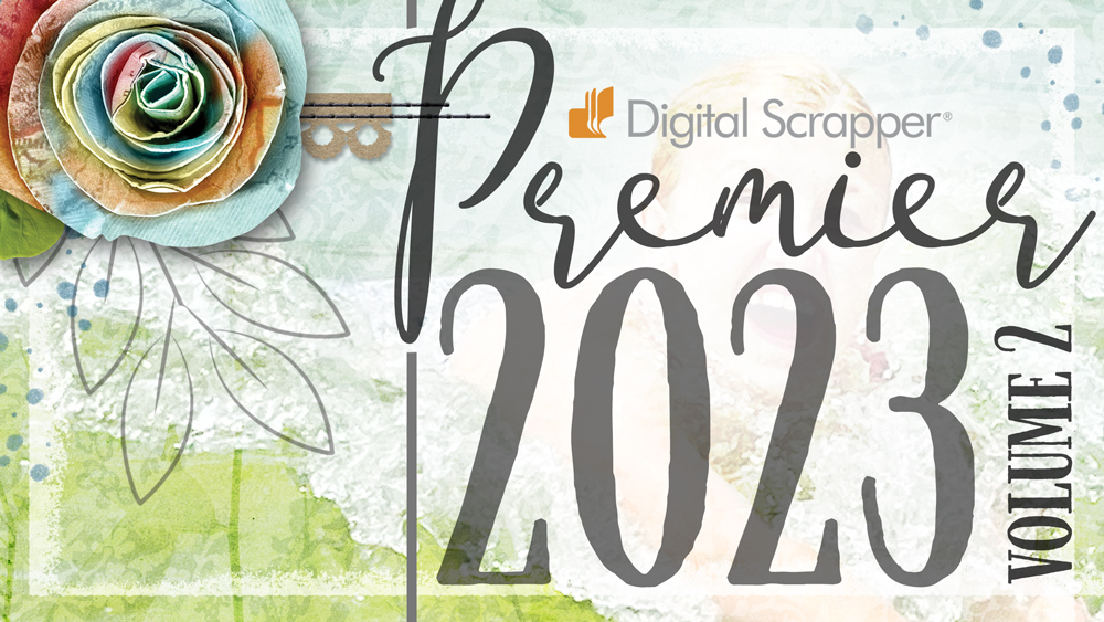 Digital Scrapper Premier 2023, Volume 2