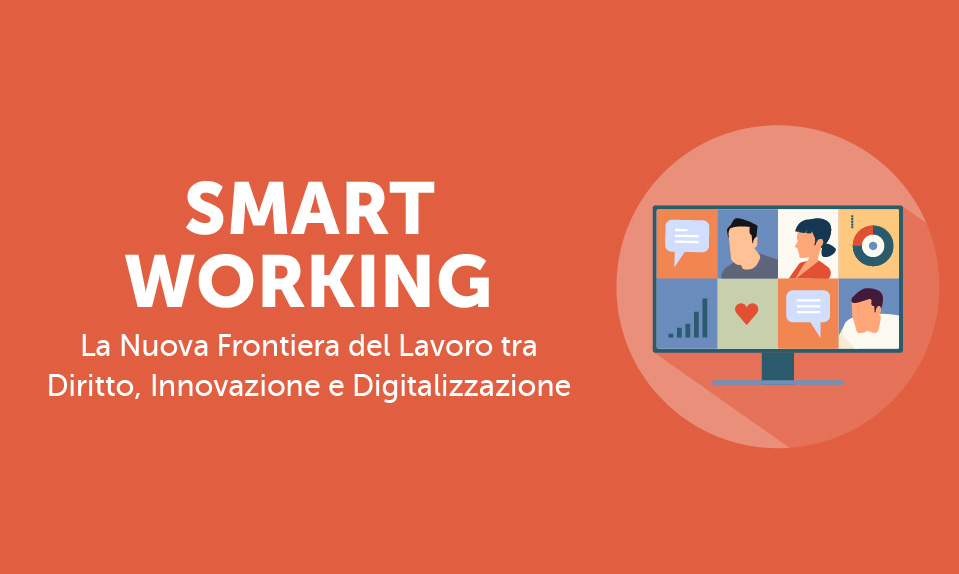 Corso-Online-Smart-Working-La-Nuova-Frontiera-del-Lavoro-tra-Diritto-Innovazione-e-Digitalizzazione-Life-Learning