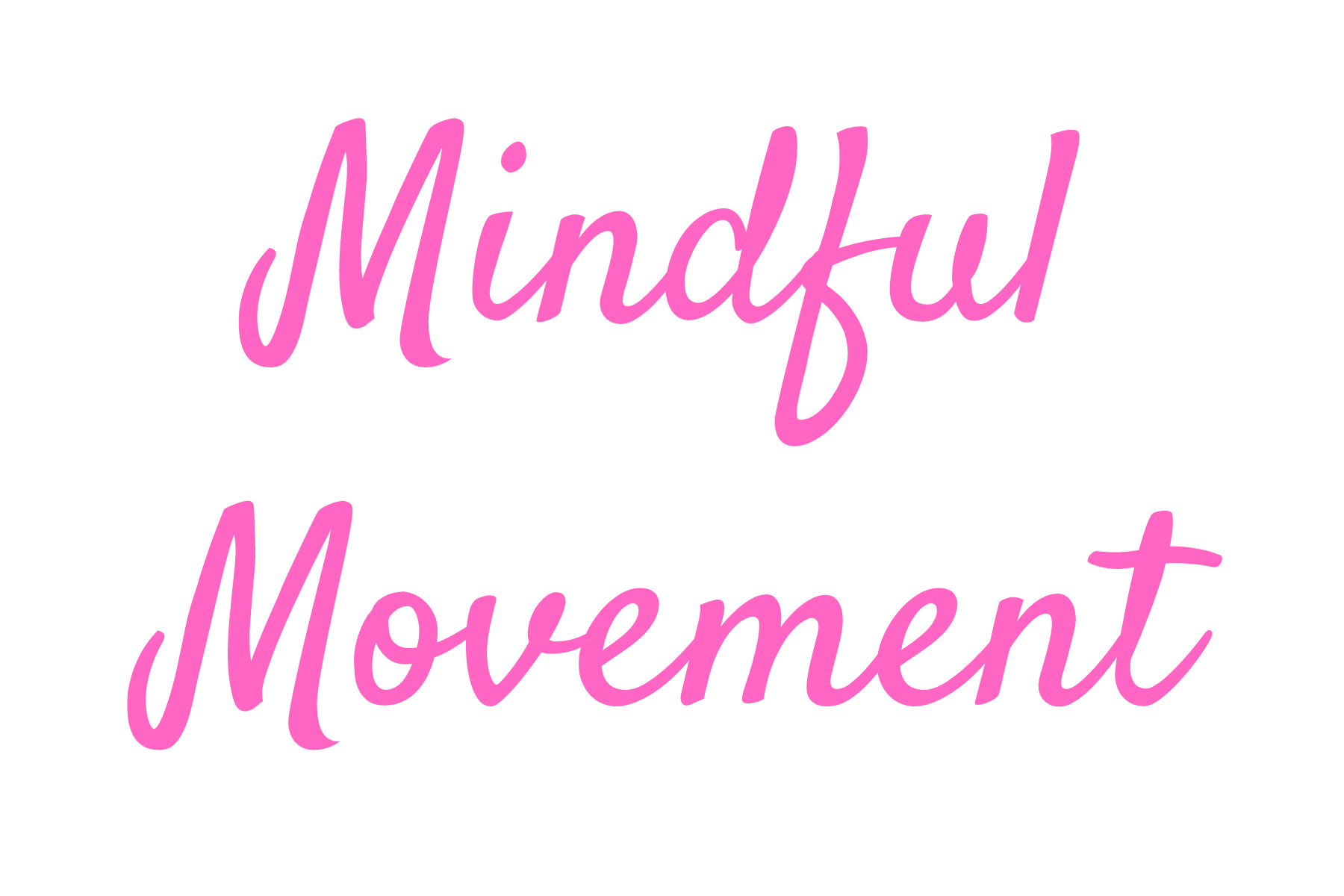 Mindful movement