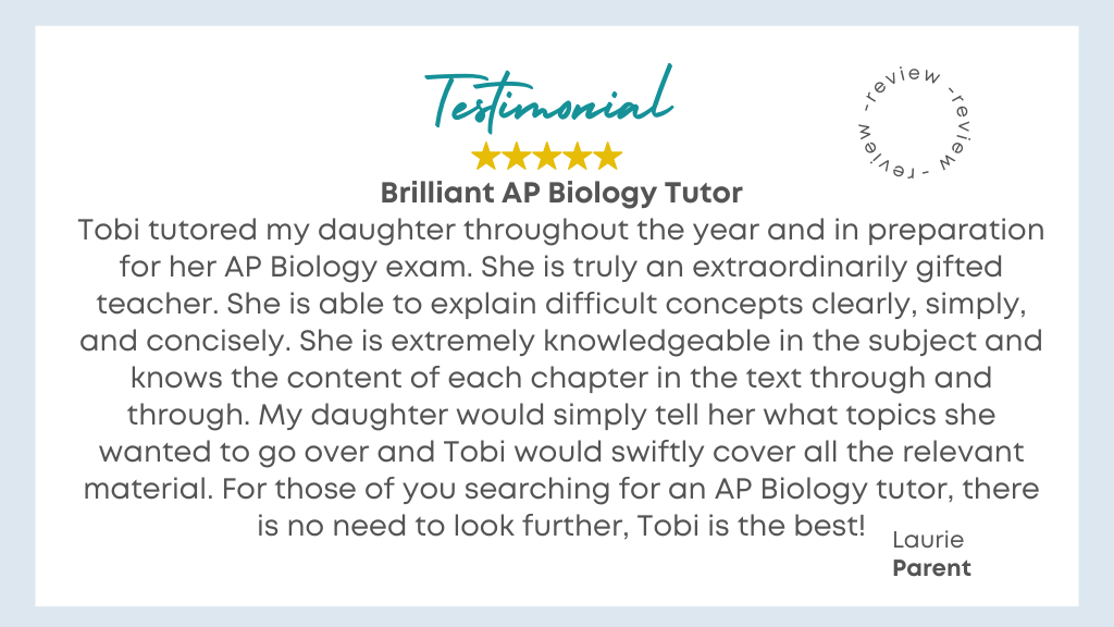 Parent testimonial describing how Dr. Tobi helped her daughter catch up in AP Biology, reduce stress, and gain confidence.