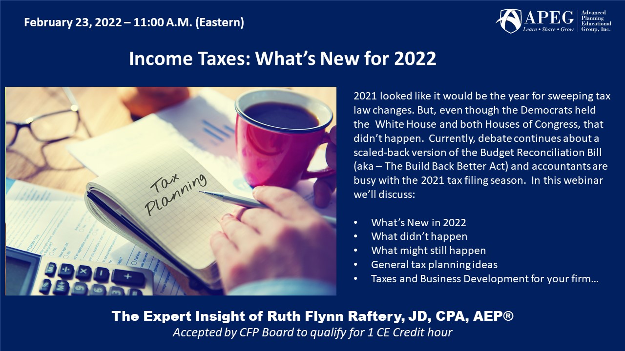 APEG Income Taxes: What’s New for 2022 