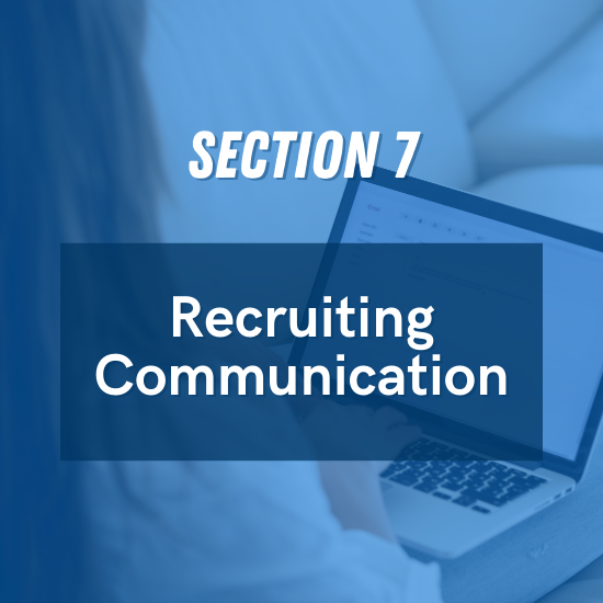 Section 7 - Recruiting Communication